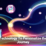 Using Technology To Personalize the Buyer Journey